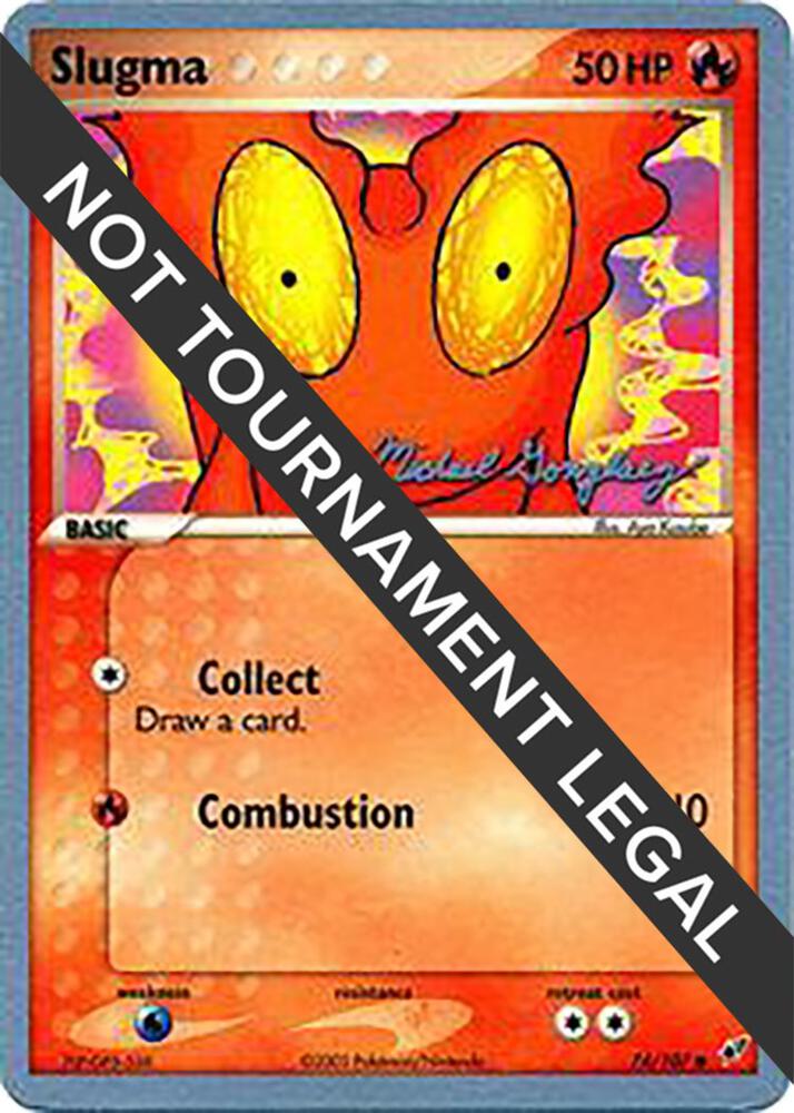 Slugma - 2005 (Michael Gonzalez) 74/107 card from World Championship Decks
