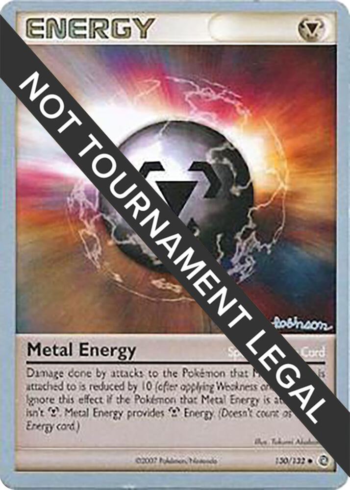 Metal Energy (130) - 2008 (Tristan Robinson) 130/132 card from World Championship Decks