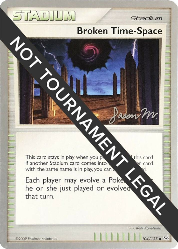 Broken Time-Space - 2009 (Jason Martinez) 104/127 card from World Championship Decks