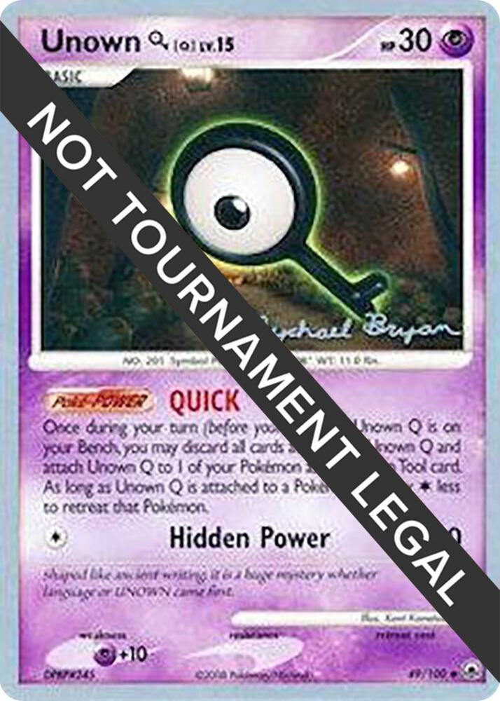 Unown [Q] - 2010 (Mychael Bryan) 49/100 card from World Championship Decks