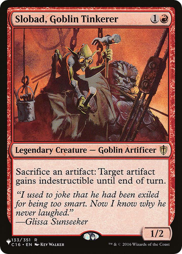 Slobad, Goblin Tinkerer 133/351 card from The List Reprints