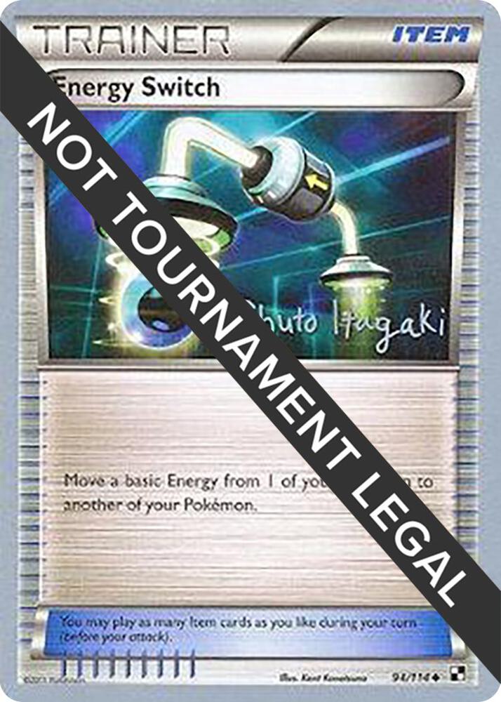 Energy Switch - 2012 (Shuto Itagaki) 94/114 card from World Championship Decks
