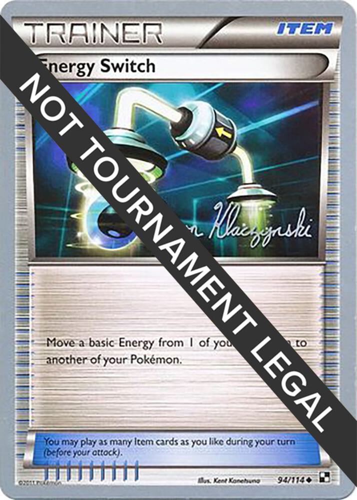 Energy Switch - 2013 (Jason Klaczynski) 94/114 card from World Championship Decks
