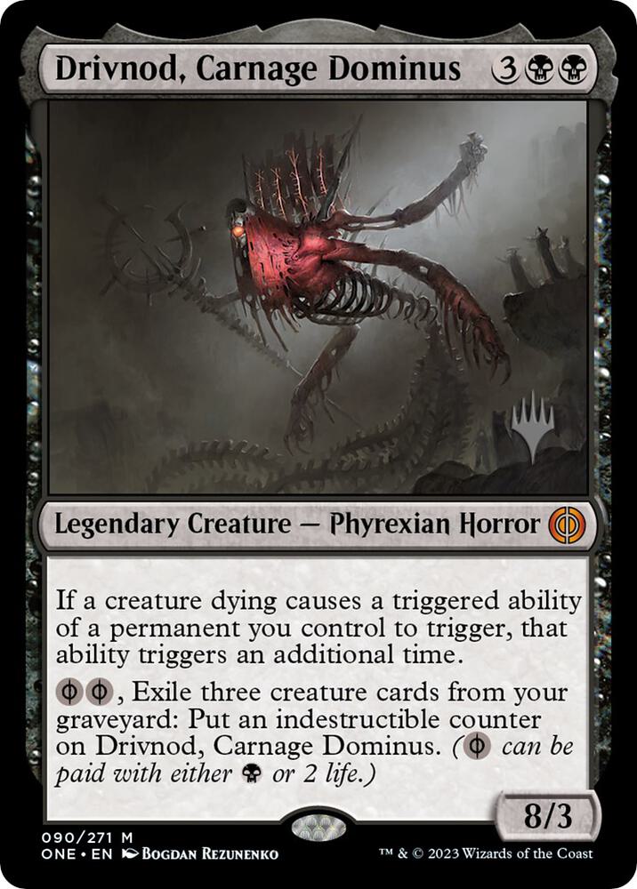 Drivnod, Carnage Dominus 90 card from Promo Pack: Phyrexia: All Will Be One