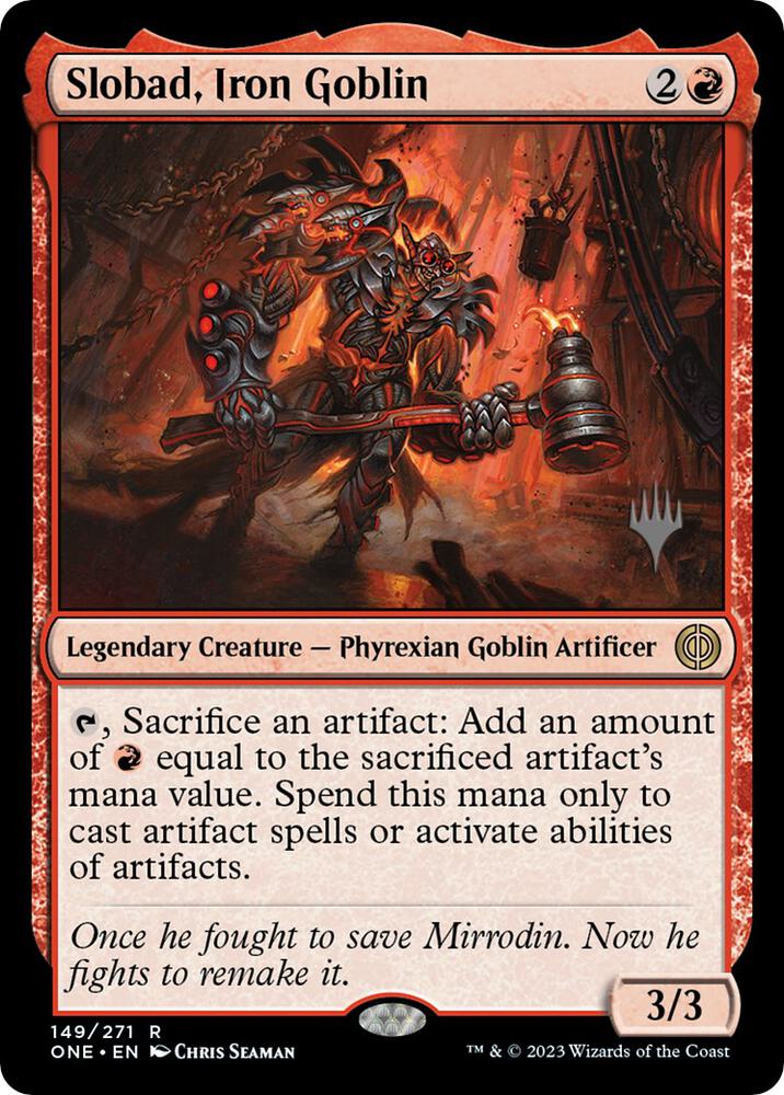 Slobad, Iron Goblin 149 card from Promo Pack: Phyrexia: All Will Be One