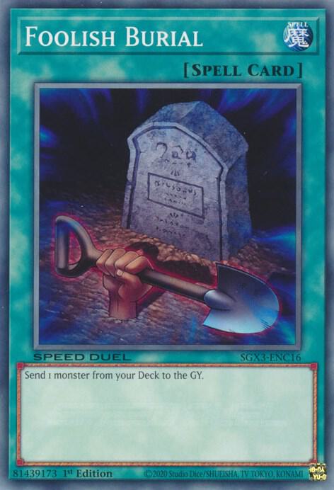 Foolish Burial (C) SGX3-ENC16 card from Speed Duel GX: Duelists of Shadows