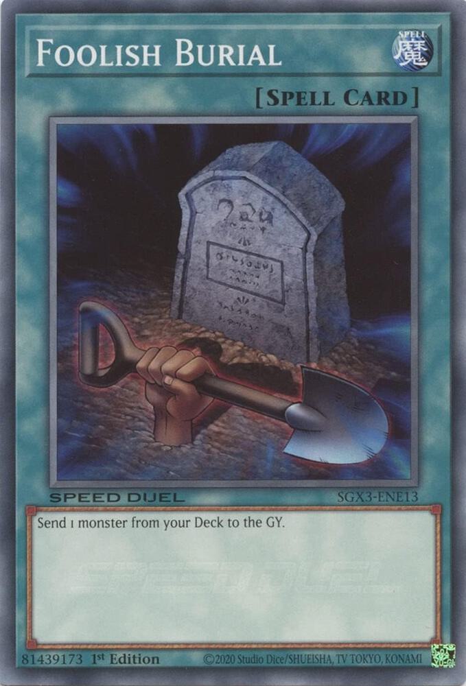 Foolish Burial (E) SGX3-ENE13 card from Speed Duel GX: Duelists of Shadows