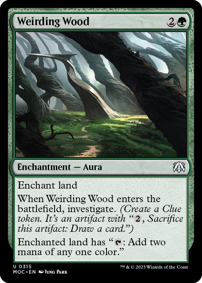 Weirding Wood 315 card from Commander: March of the Machine