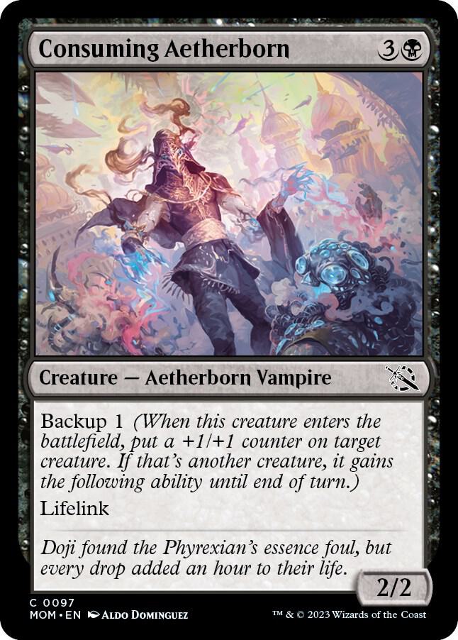 Consuming Aetherborn 97 card from March of the Machine