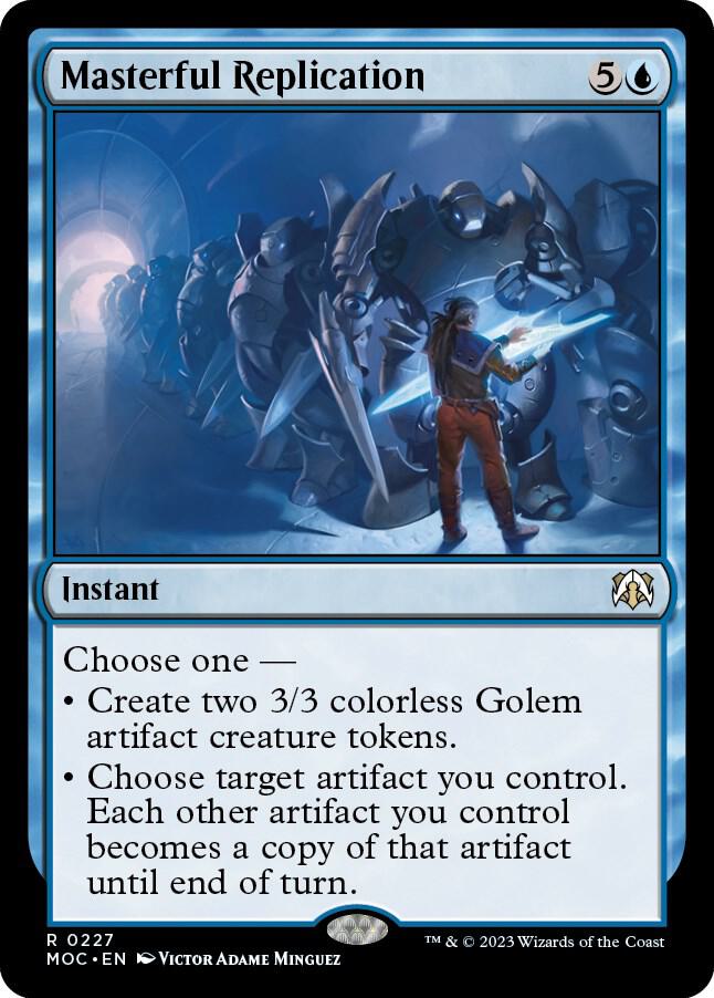 Masterful Replication 227 card from Commander: March of the Machine