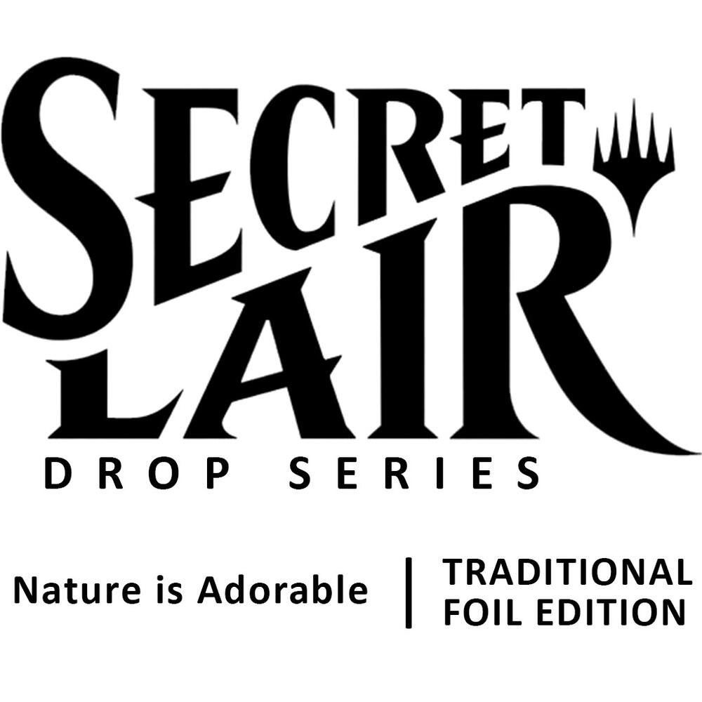 Secret Lair Drop: Nature is Adorable - Traditional Foil Edition card from Secret Lair Drop Series