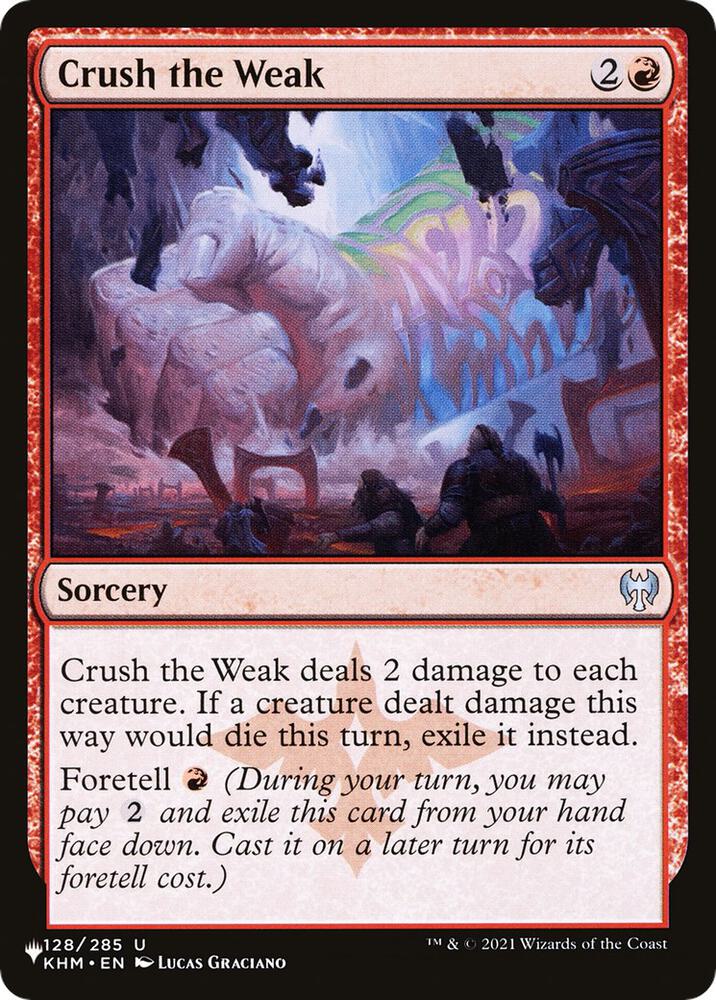 Crush the Weak 128/285 card from The List Reprints