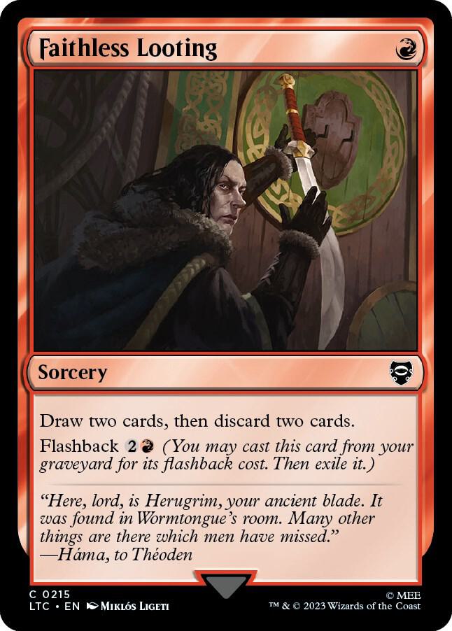 Faithless Looting 215 card from Commander: The Lord of the Rings: Tales of Middle-earth