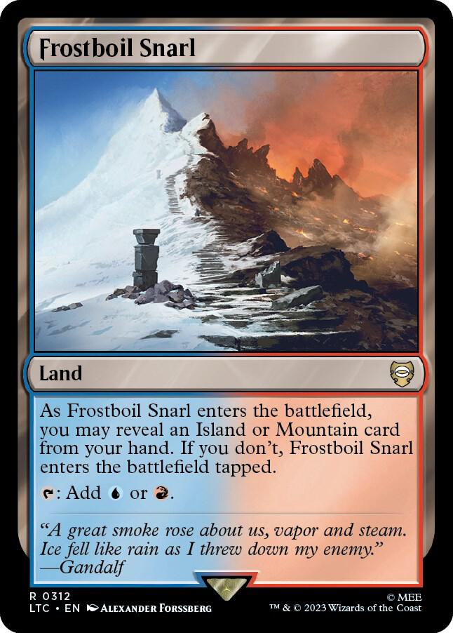 Frostboil Snarl 312 card from Commander: The Lord of the Rings: Tales of Middle-earth