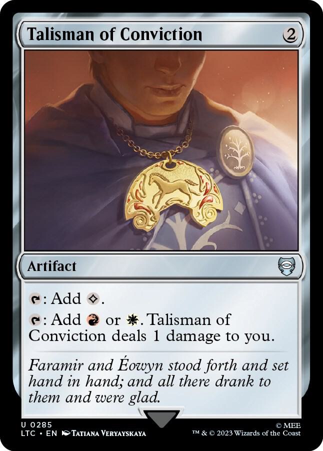 Talisman of Conviction 285 card from Commander: The Lord of the Rings: Tales of Middle-earth