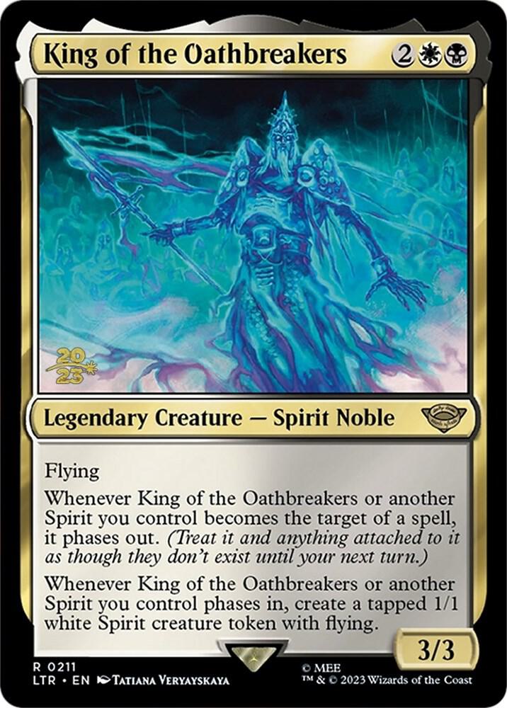 King of the Oathbreakers 211 card from Prerelease Cards