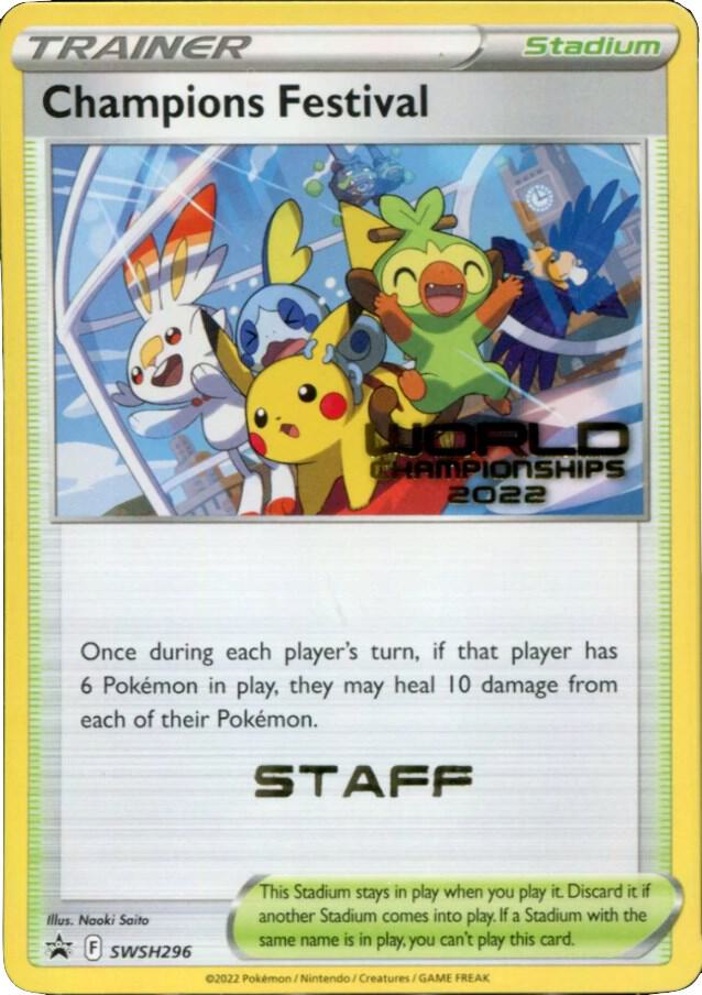 Champions Festival (World Championships 2022) [Staff] SWSH296 card from SWSH: Sword & Shield Promo Cards