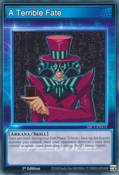 A Terrible Fate SBC1-ENS15 card from Speed Duel: Streets of Battle City