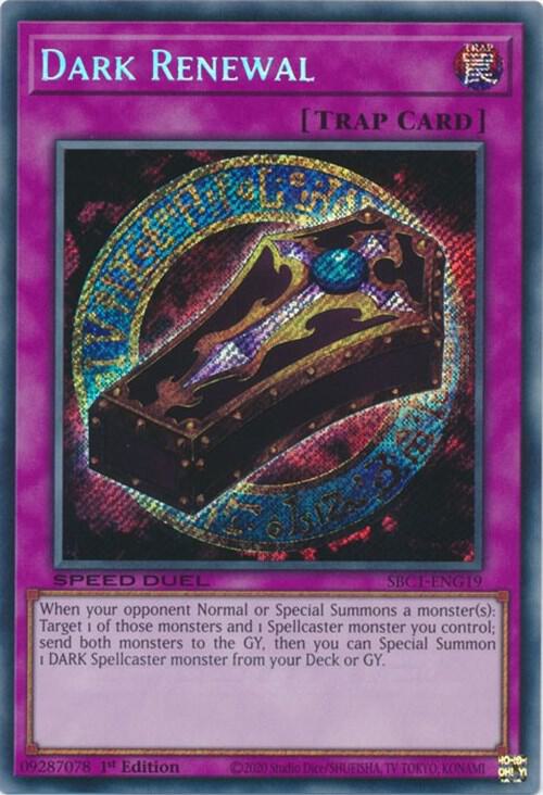 Dark Renewal (Secret Rare) SBC1-ENG19 card from Speed Duel: Streets of Battle City
