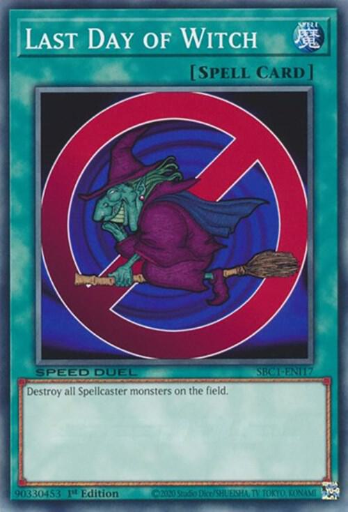 Last Day of Witch SBC1-ENI17 card from Speed Duel: Streets of Battle City