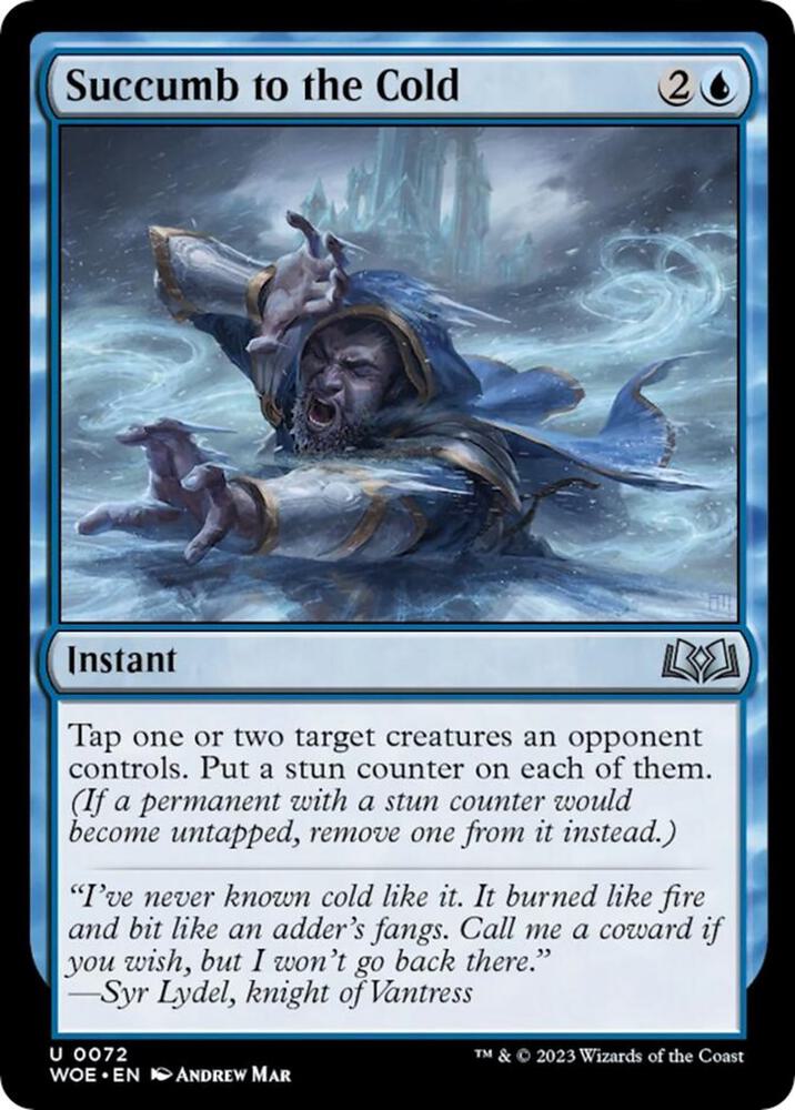 Succumb to the Cold 72 card from Wilds of Eldraine