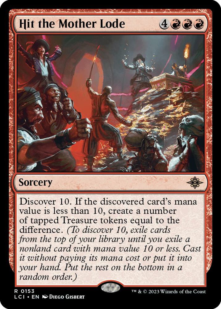 Hit the Mother Lode 153 card from The Lost Caverns of Ixalan