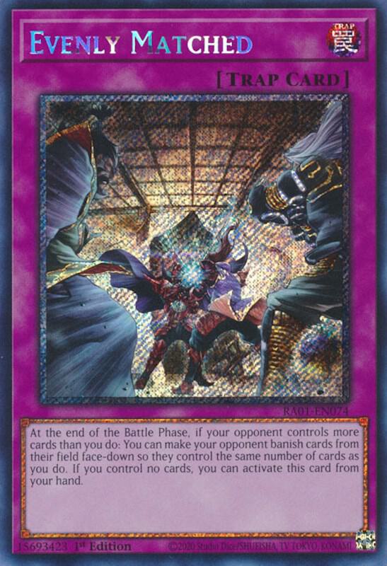 Evenly Matched (Platinum Secret Rare) RA01-EN074 card from 25th Anniversary Rarity Collection