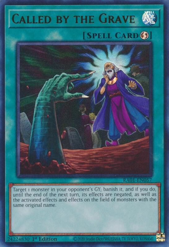 Called by the Grave (UR) RA01-EN057 card from 25th Anniversary Rarity Collection
