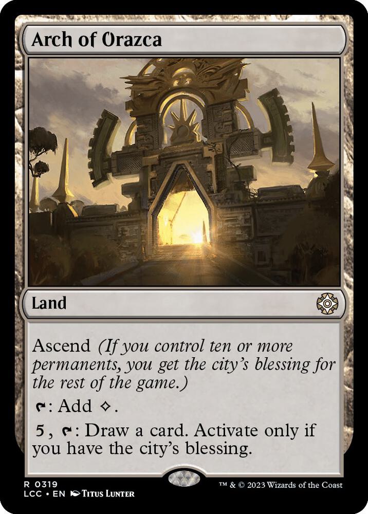 Arch of Orazca 319 card from Commander: The Lost Caverns of Ixalan