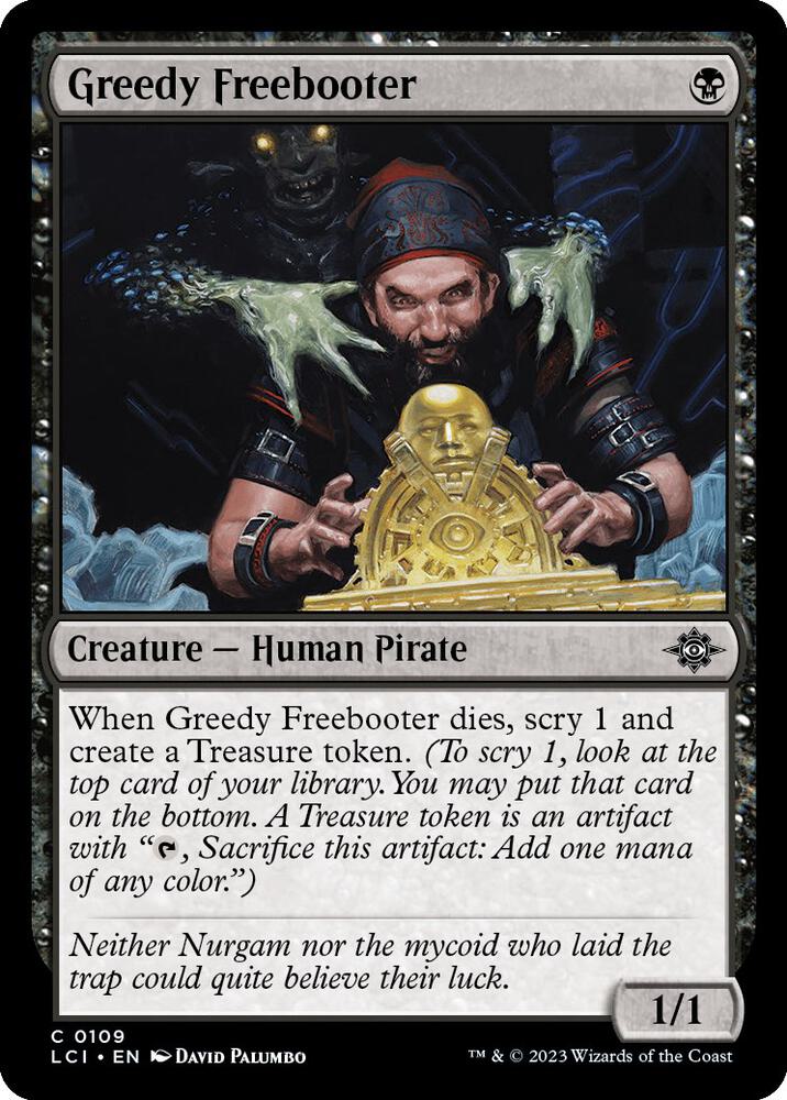 Greedy Freebooter 109 card from The Lost Caverns of Ixalan