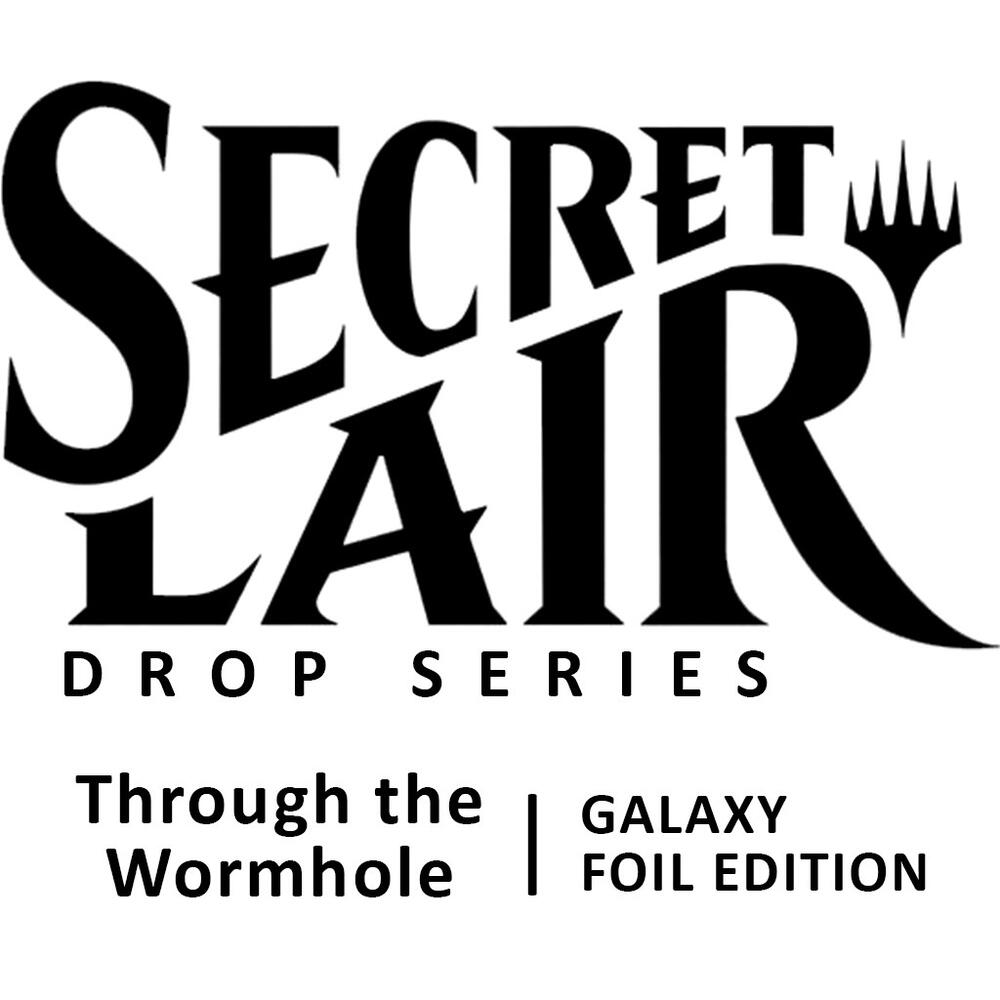 Secret Lair Drop: Through the Wormhole - Galaxy Foil Edition card from Secret Lair Drop Series