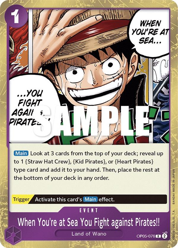 When You're at Sea You Fight against Pirates!! OP05-076 card from Awakening of the New Era