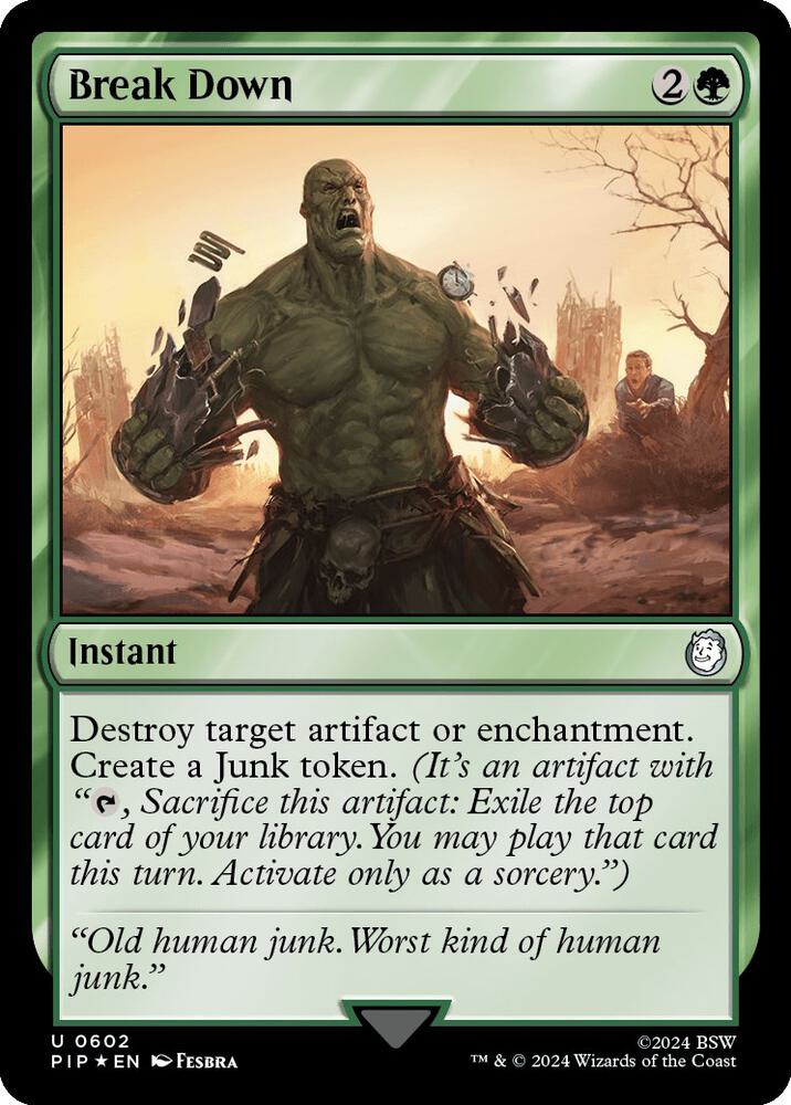 Break Down (Surge Foil) 602 card from Universes Beyond: Fallout