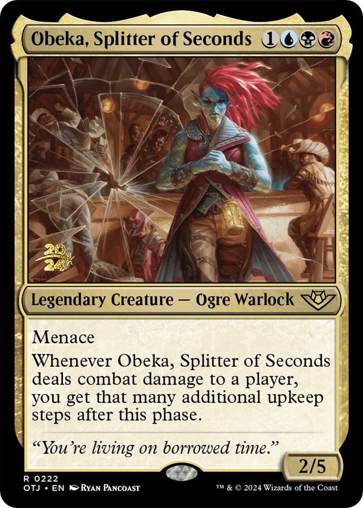 Obeka, Splitter of Seconds 222 card from Prerelease Cards