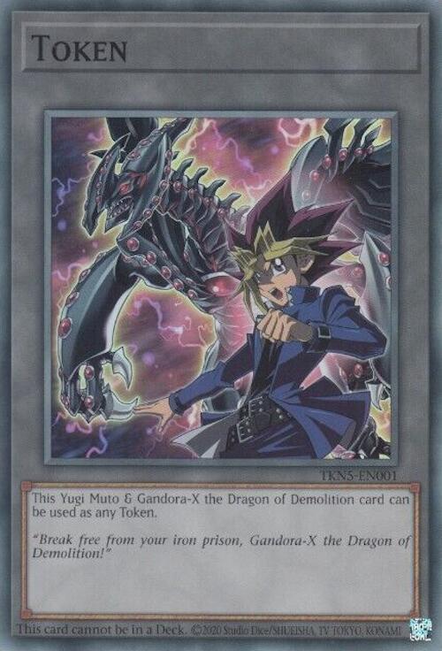 Token: Yugi Muto and Gandora-X the Dragon of Demolition TKN5-EN001 card from Legacy of Destruction