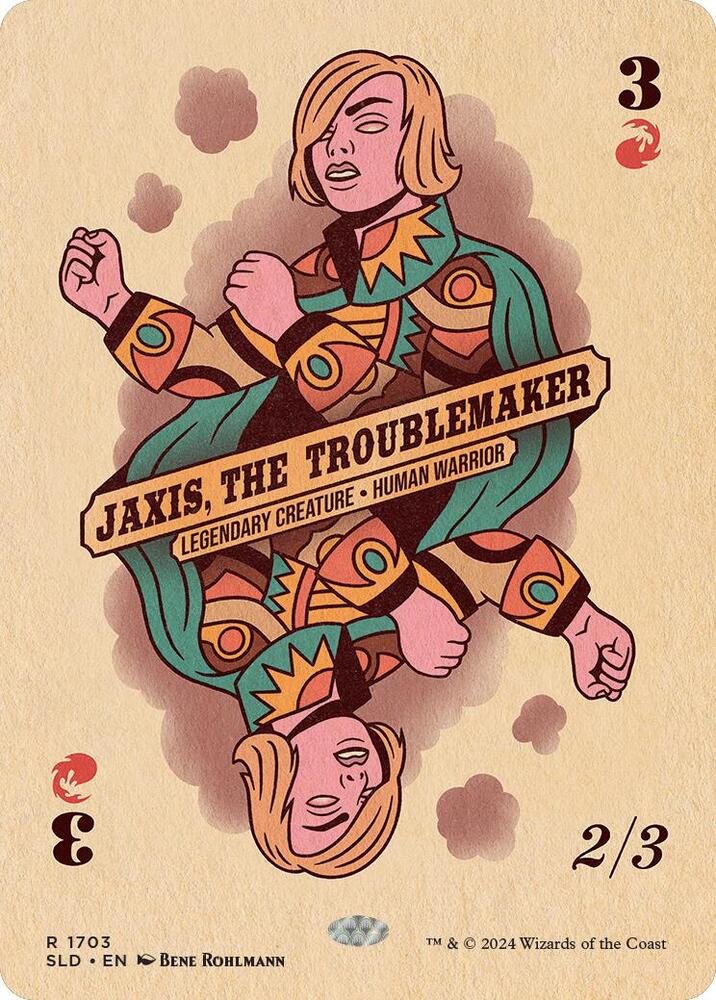 Jaxis, the Troublemaker 1703 card from Secret Lair Drop Series