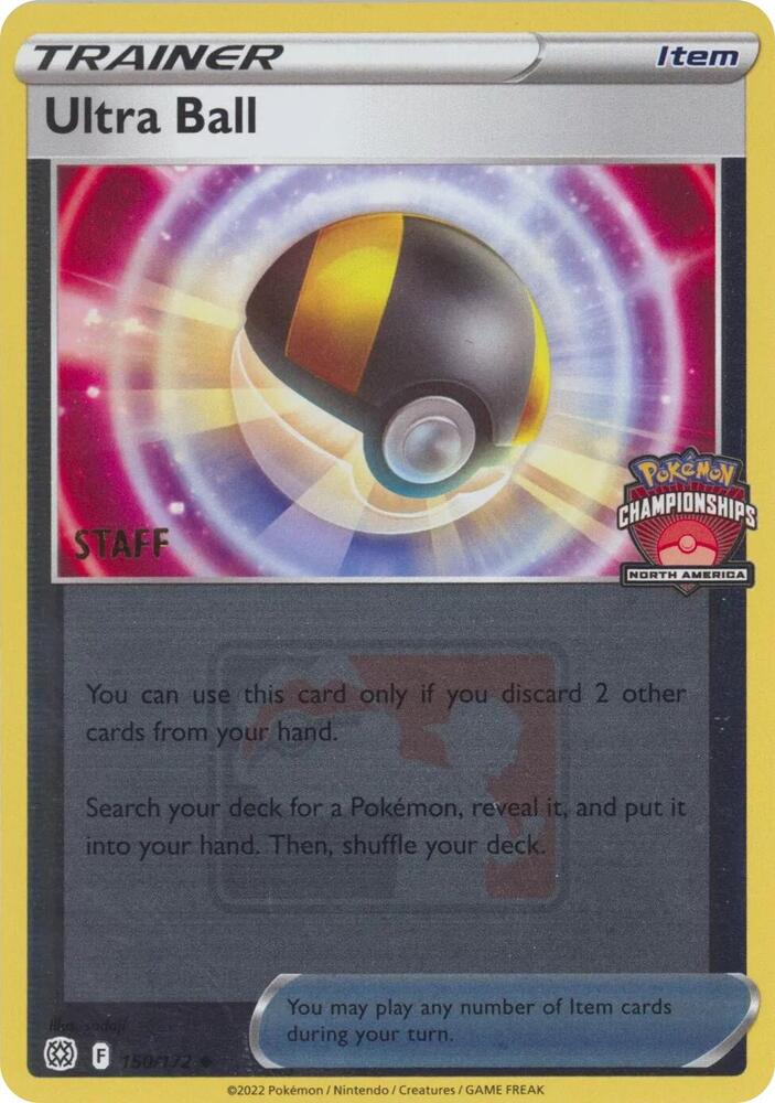 Ultra Ball (North America Championships) [Staff] 150/172 card from League & Championship Cards