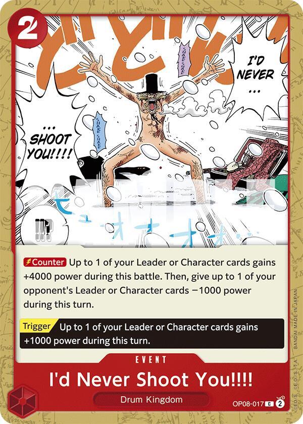 I'd Never Shoot You!!!! OP08-017 card from Two Legends