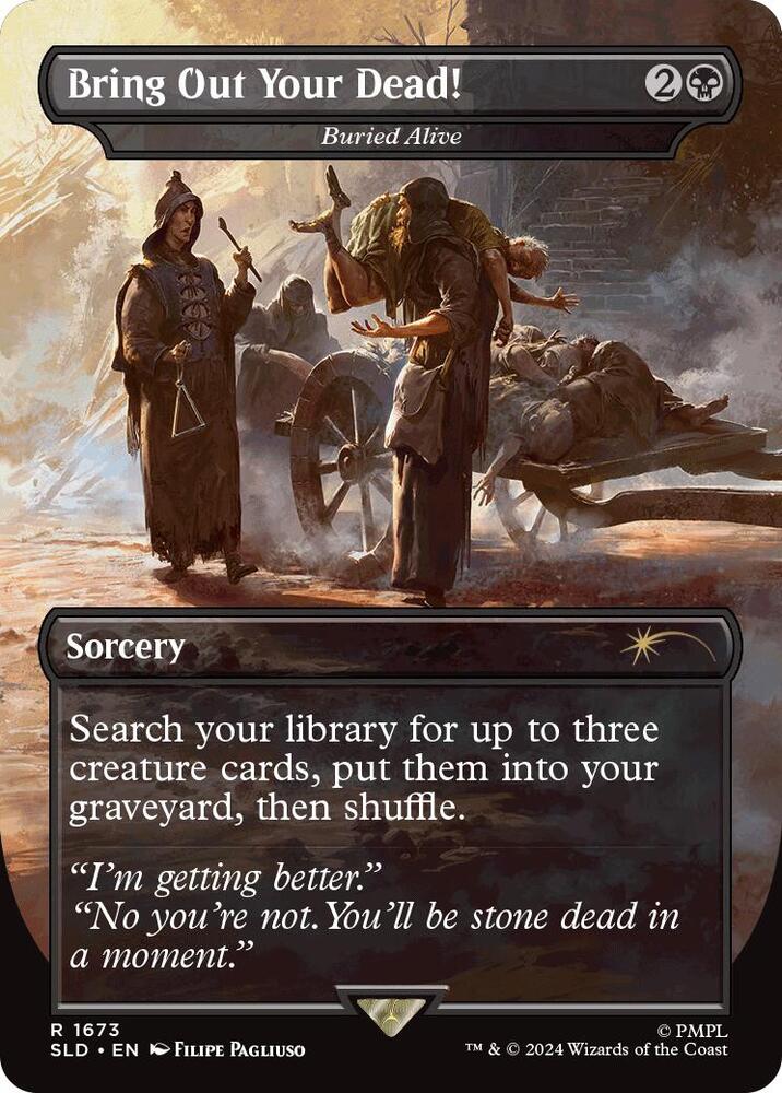 Bring Out Your Dead! - Buried Alive 1673 card from Secret Lair Drop Series
