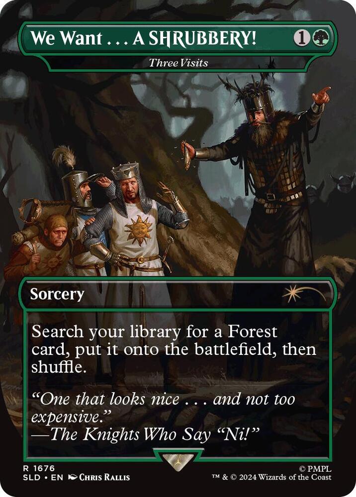 We Want...A SHRUBBERY! - Three Visits 1676 card from Secret Lair Drop Series