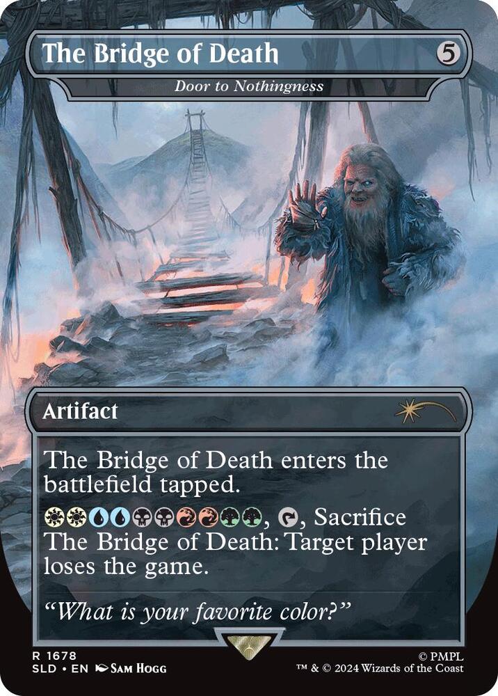 The Bridge of Death - Door to Nothingness 1678 card from Secret Lair Drop Series