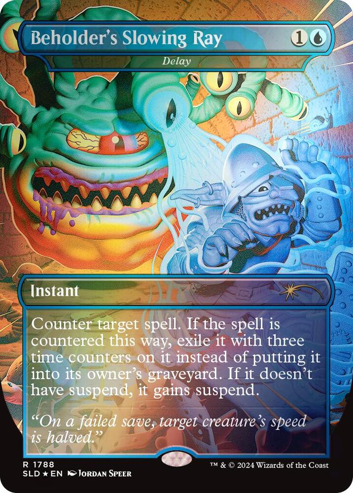 Beholder's Slowing Ray - Delay (Rainbow Foil) 1788 card from Secret Lair Drop Series