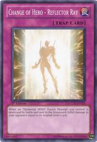 Change of Hero - Reflector Ray LCGX-EN116 card from Legendary Collection 2