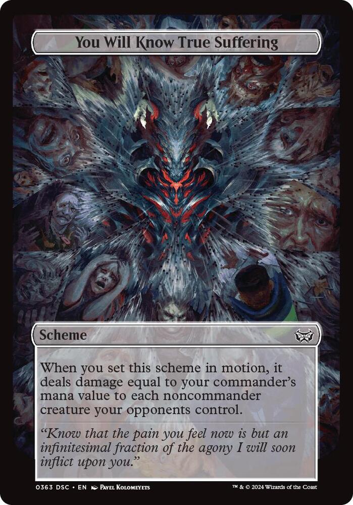 You Will Know True Suffering (Full Art) 363 card from Archenemy: Duskmourn