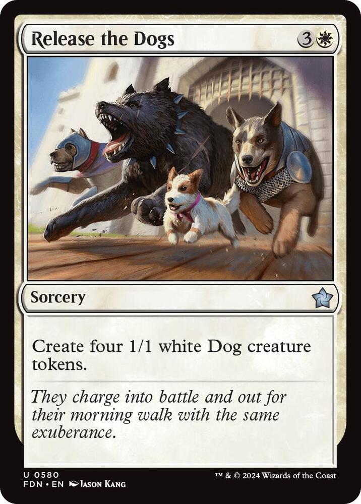 Release the Dogs 580 card from Foundations