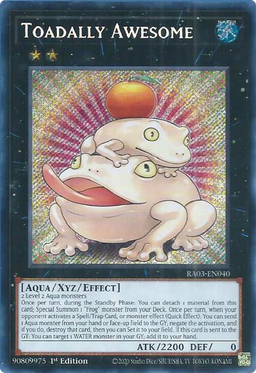 Toadally Awesome (Secret Rare) RA03-EN040 card from Quarter Century Bonanza