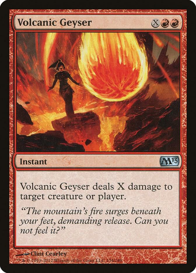 Volcanic Geyser 154 card from Magic 2013 (M13)