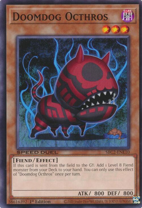 Doomdog Octhros SBC2-ENE10 card from Speed Duel: Battle City Finals
