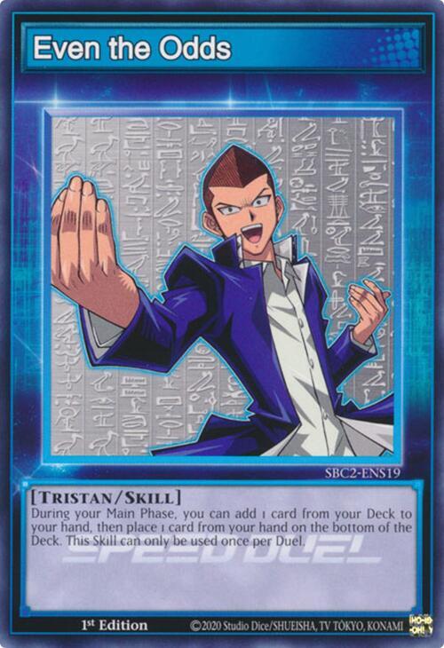 Even the Odds SBC2-ENS19 card from Speed Duel: Battle City Finals