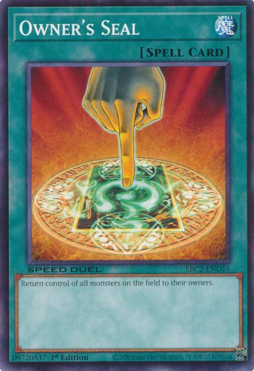 Owner's Seal SBC2-END16 card from Speed Duel: Battle City Finals